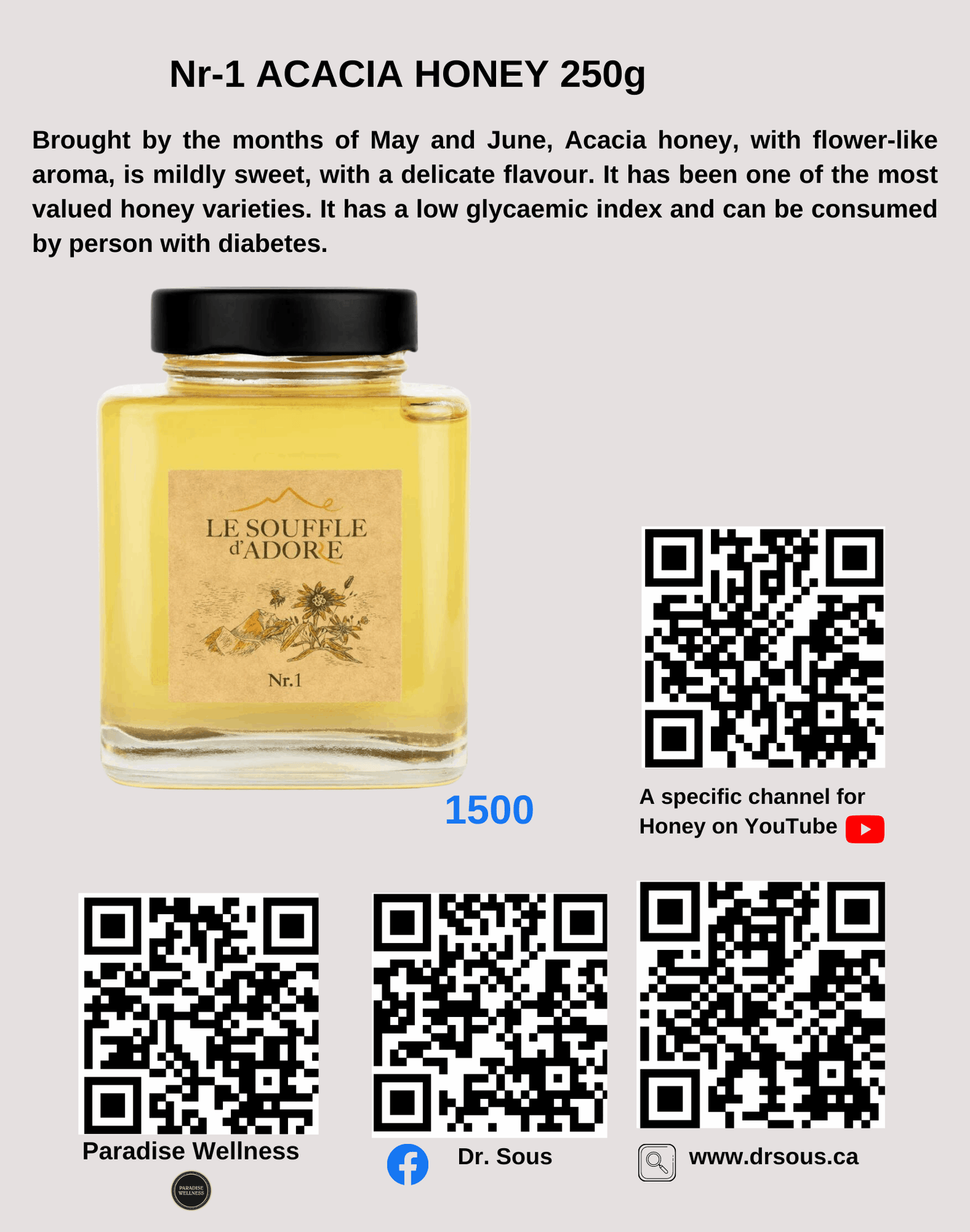 1500. Nr-1 ACACIA HONEY 250g - DrSous.Ca