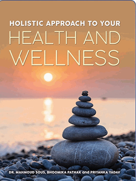 2002. Holistic Approach to your Health and Wellness. Book. - DrSous.Ca