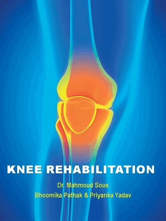 2003. Knee Rehabilitation. Book. - DrSous.Ca