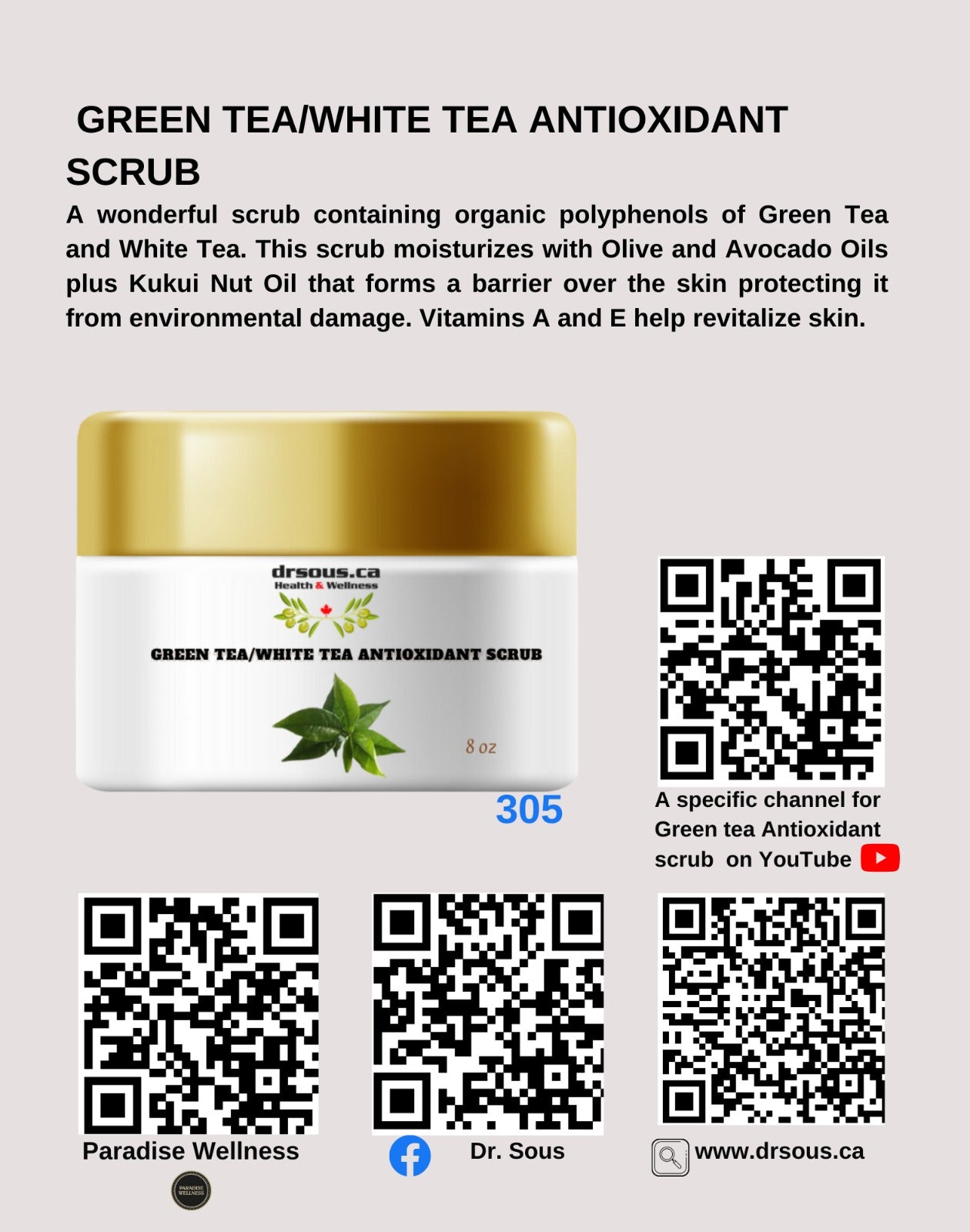 305. Green Tea/ white Tea Antioxidant scrub - DrSous.Ca